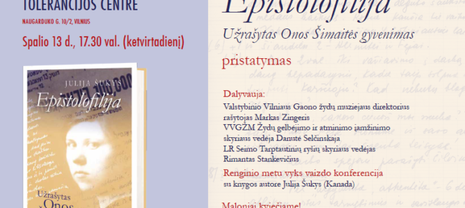 Knygos „Epistolofilija. Užrašytas Onos Šimaitės gyvenimas“ pristatymas