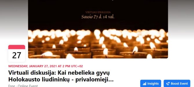 Virtuali diskusija: Kai nebelieka gyvų Holokausto liudininkų – privalomieji minėjimai ir atmintis visuomenėje Virtuali diskusija: Kai nebelieka gyvų Holokausto liudininkų – privalomieji minėjimai ir atmintis visuomenėje