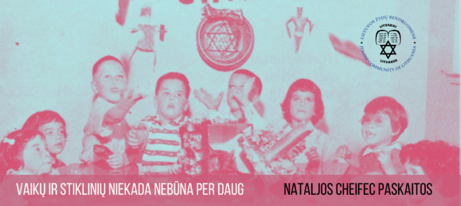 Kviečiame į Nataljos Cheifec paskaitas: Vaikų auklėjimas tradicinėje žydų šeimoje