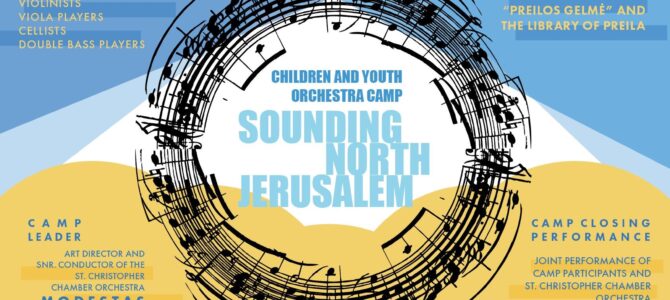 Lietuvos žydų (litvakų) bendruomenė maloniai kviečia jaunuosius stygininkus registruotis į šios vasaros vaikų ir jaunimo orkestro stovyklą “Skambanti Šiaurės Jeruzalė”