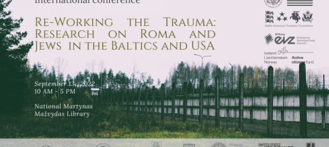Kviečiame dalyvauti: Tarptautinė konferencija „Permąstant traumą: tyrimai apie romų ir žydų istoriją Baltijos šalyse ir JAV“