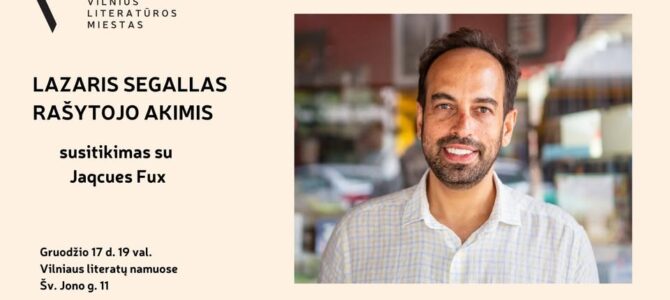 Lazaris Segallas rašytojo akimis: susitikimas su Jaqcues Fux Lazaris Segallas rašytojo akimis: susitikimas su Jaqcues Fux