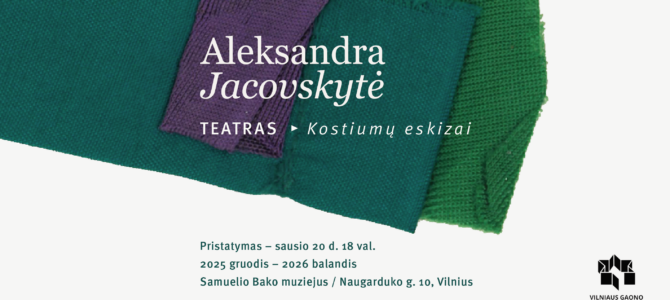 Birthday Exhibition by Aleksandra Jacovskytė