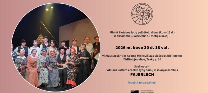 Dainų klube – žydų dainų ir šokių ansamblis „Fajerlech“