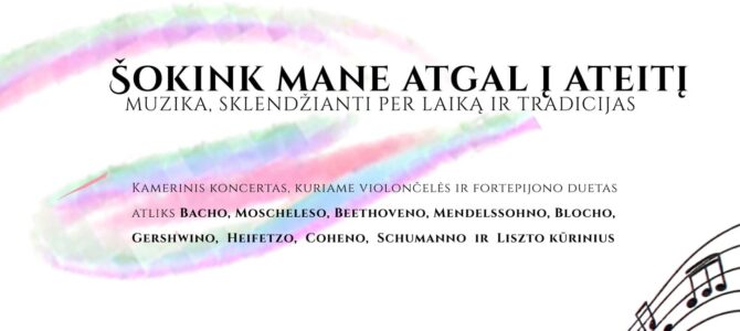 Šokink mane atgal į ateitį: muzika, sklendžianti per laiką ir tradicijas