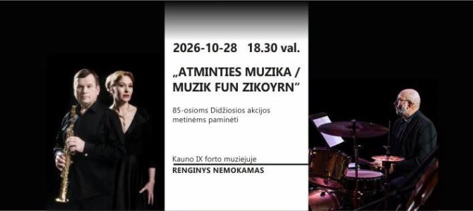 Kauno žydų bendruomenė ir Kauno IX forto muziejus kviečia: 85 metai po Didžiosios akcijos